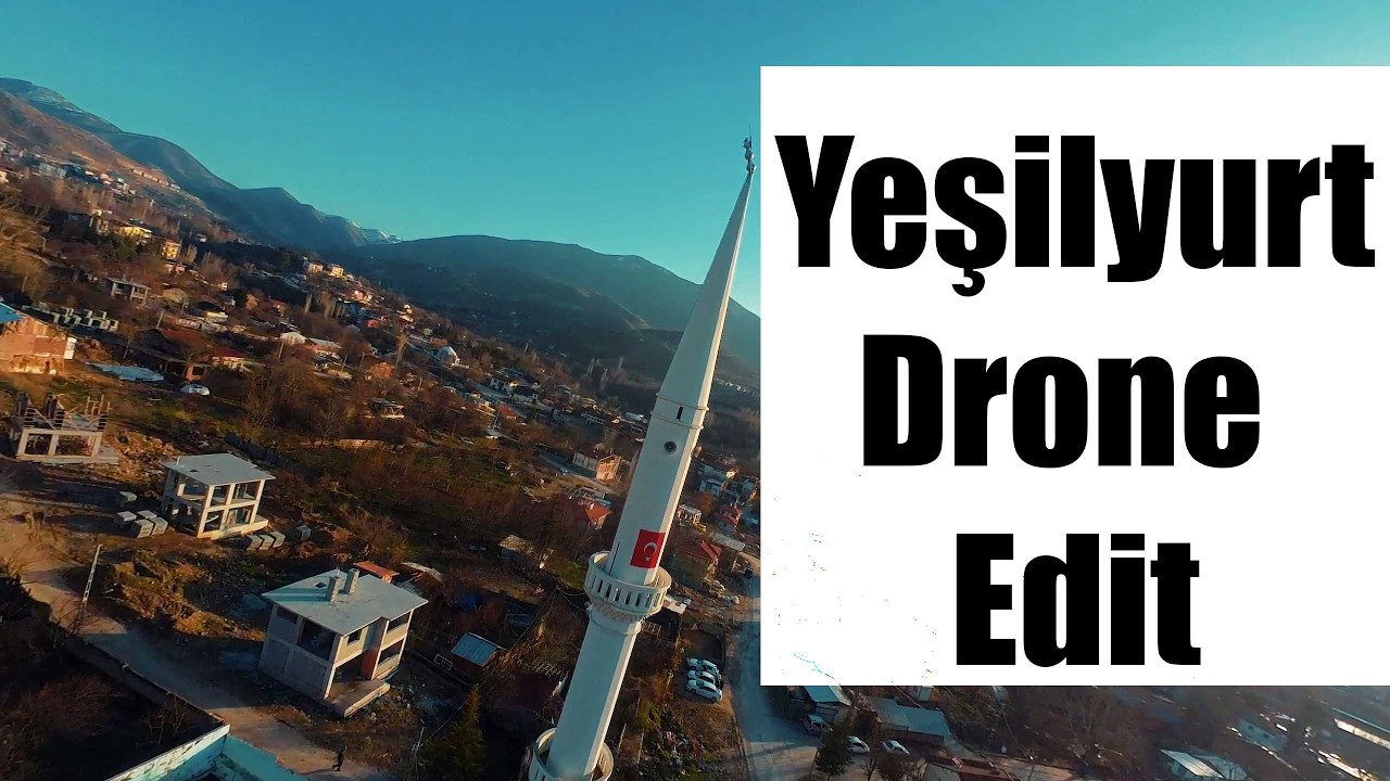 Yeşilyurt Malatya Fpv Dron video Edit 2