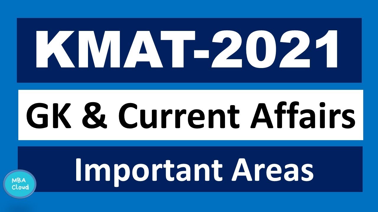 KMAT Exam 2021| GK & Current Affairs| Important Areas