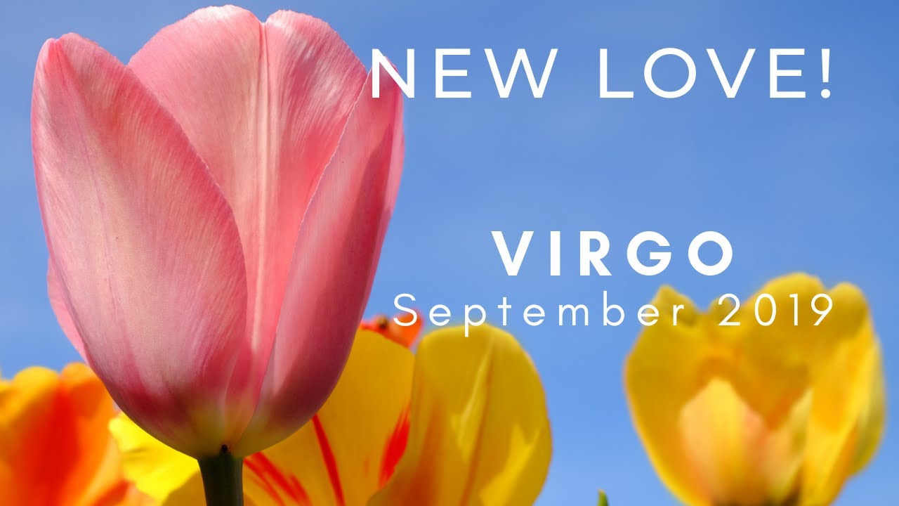 VIRGO: New Love! September 2019