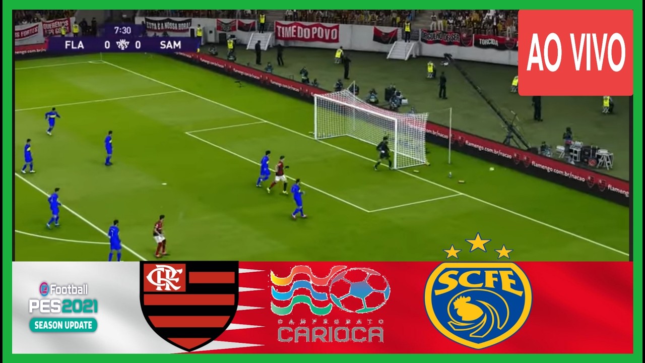 FLAMENGO VS SAMPAIO CORREA AO VIVO COM IMAGENS CARIOCA 2026 PES 21