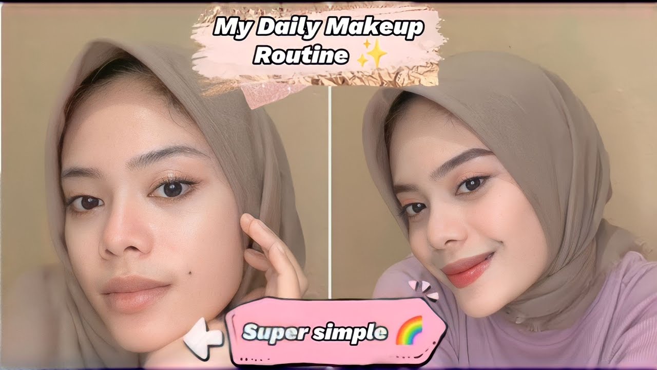 MY DAILY MAKEUP ROUTINE✨ (Super Simple)