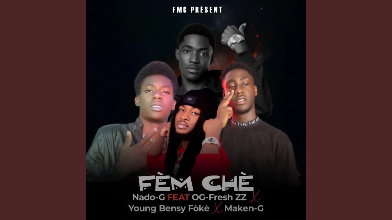 FÈM CHÈ (feat. NADO-G & YOUNG BENSY FÒKÈ)