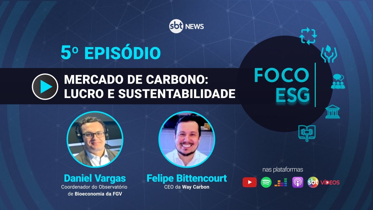 Mercado de Carbono: lucro e sustentabilidade | Foco ESG #5