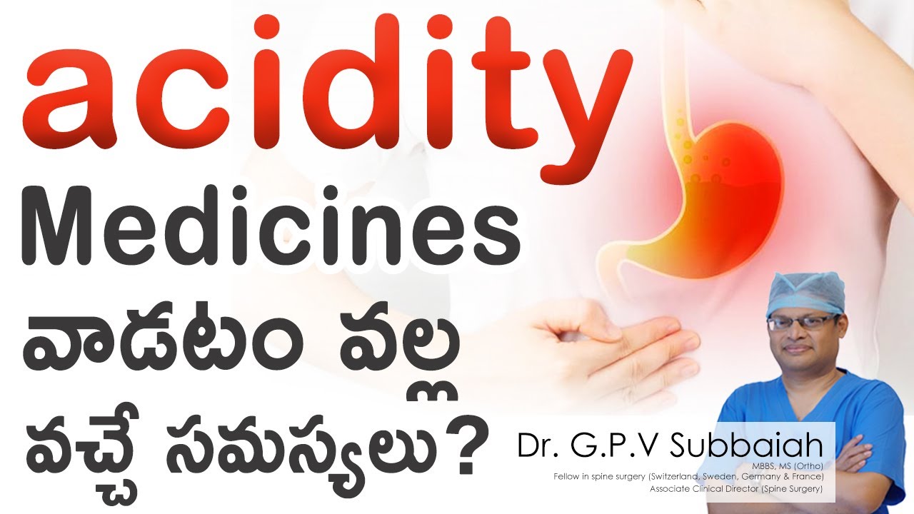Acidity medicines - side effects I Acid Reflux I medicines I Dr GPV Subbaiah