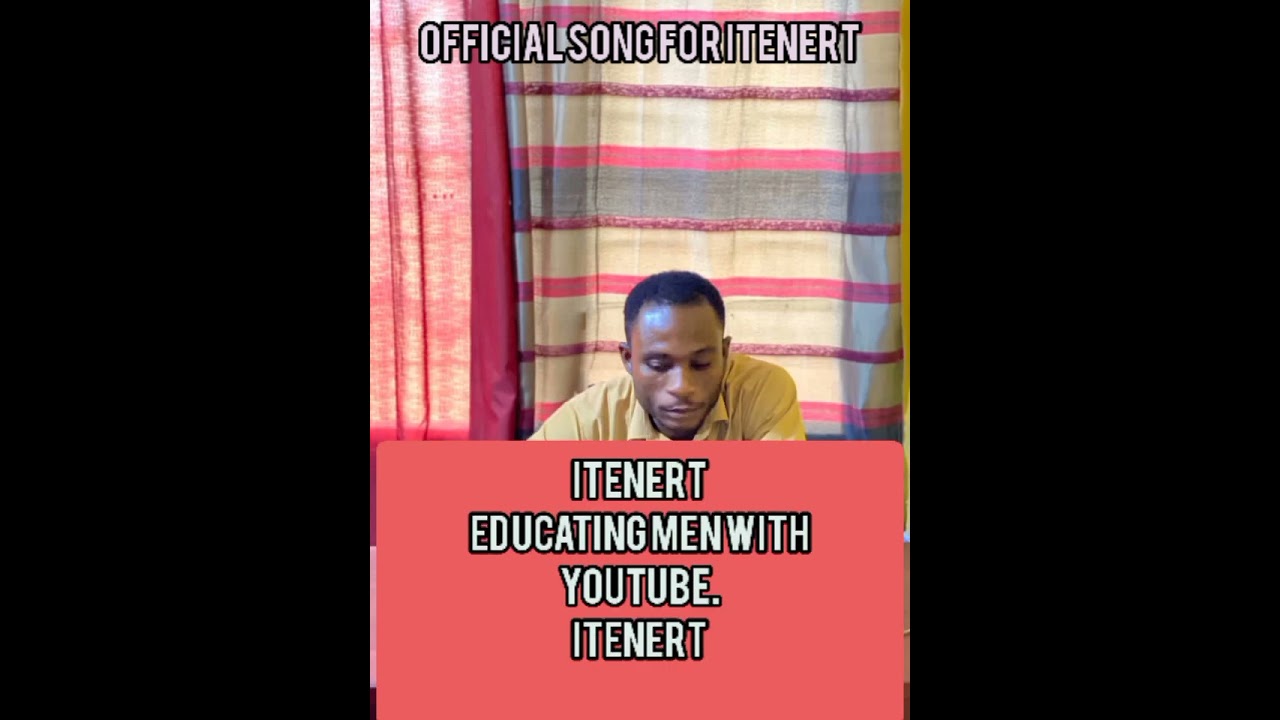 ITENERT OFFICIAL SONG
