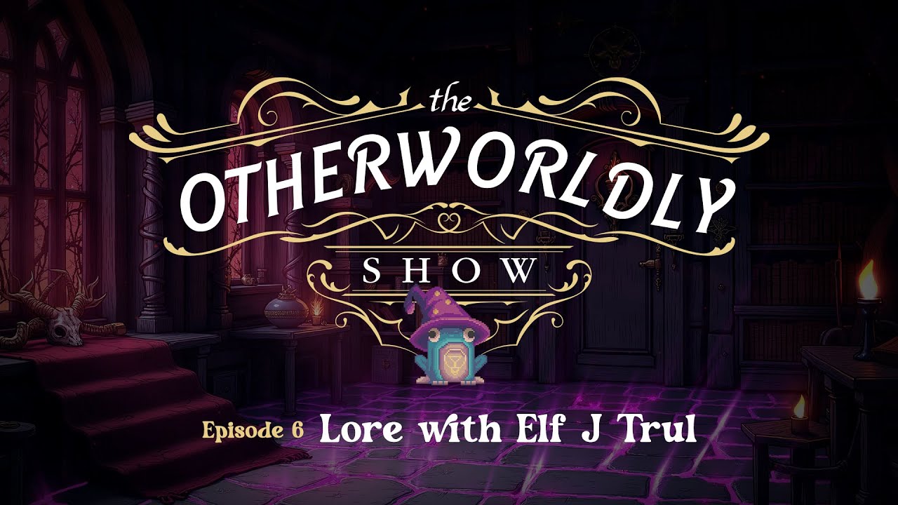 Forgotten Runiverse - The Otherworldly Show #6 | Lore With Elf J Trul