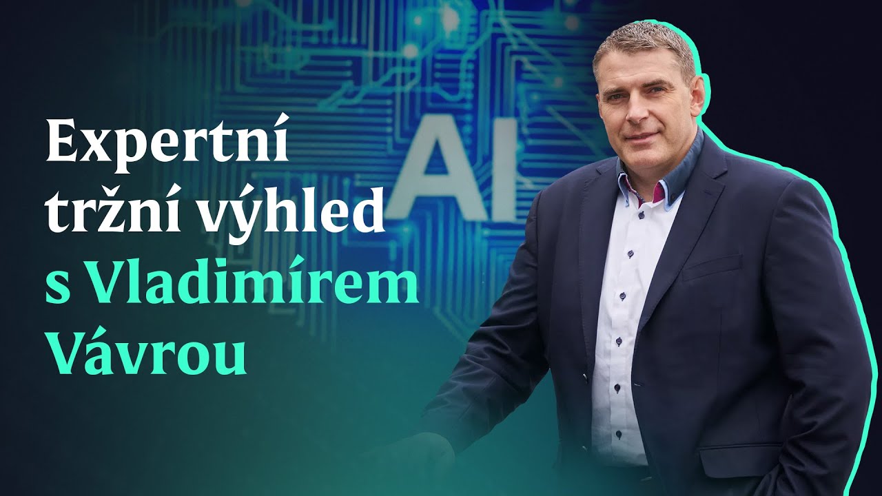 Expertní tržní výhled (Vladimír Vávra, WOOD & Company)