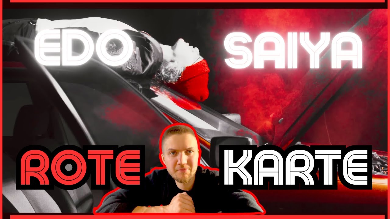 Edo Saiya - ROTE KARTE  (reaction) || Russys Type
