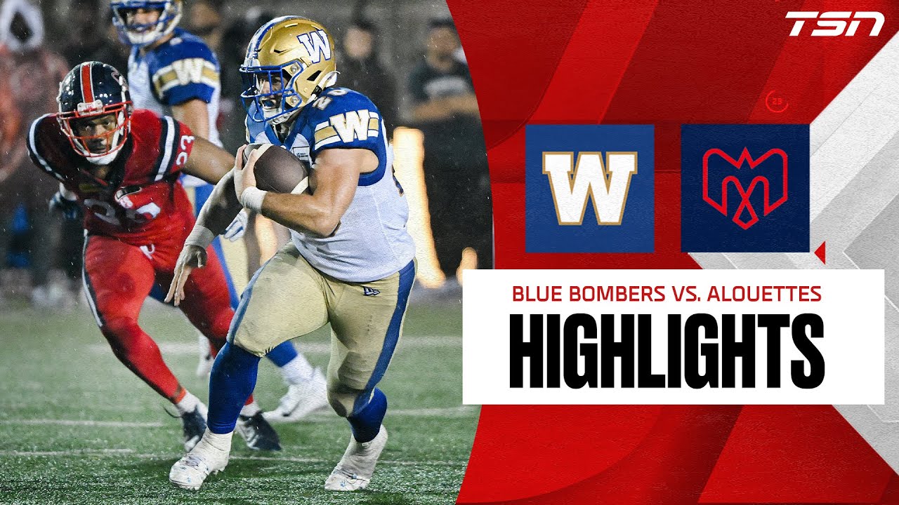 CFL Week Four Highlights: Winnipeg Blue Bombers vs. Montreal Alouettes