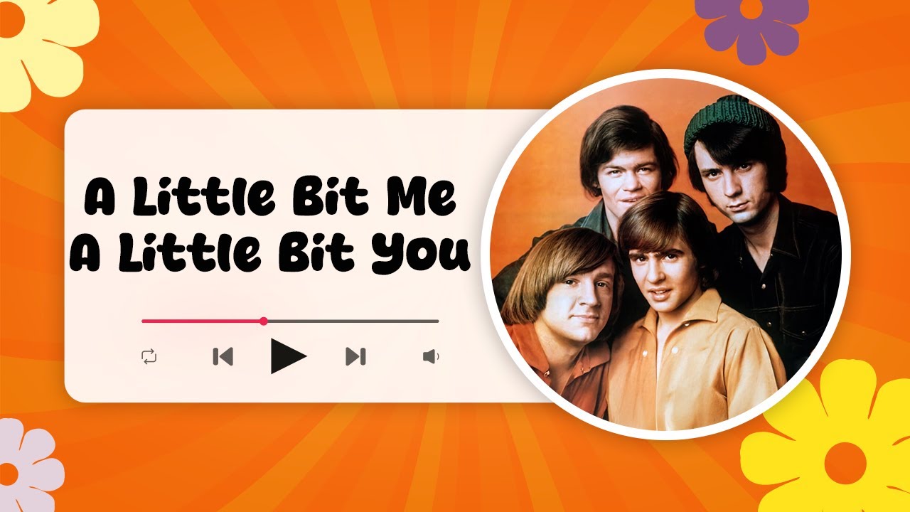 The Monkees - A Little Bit Me, A Little Bit You (lyrics)