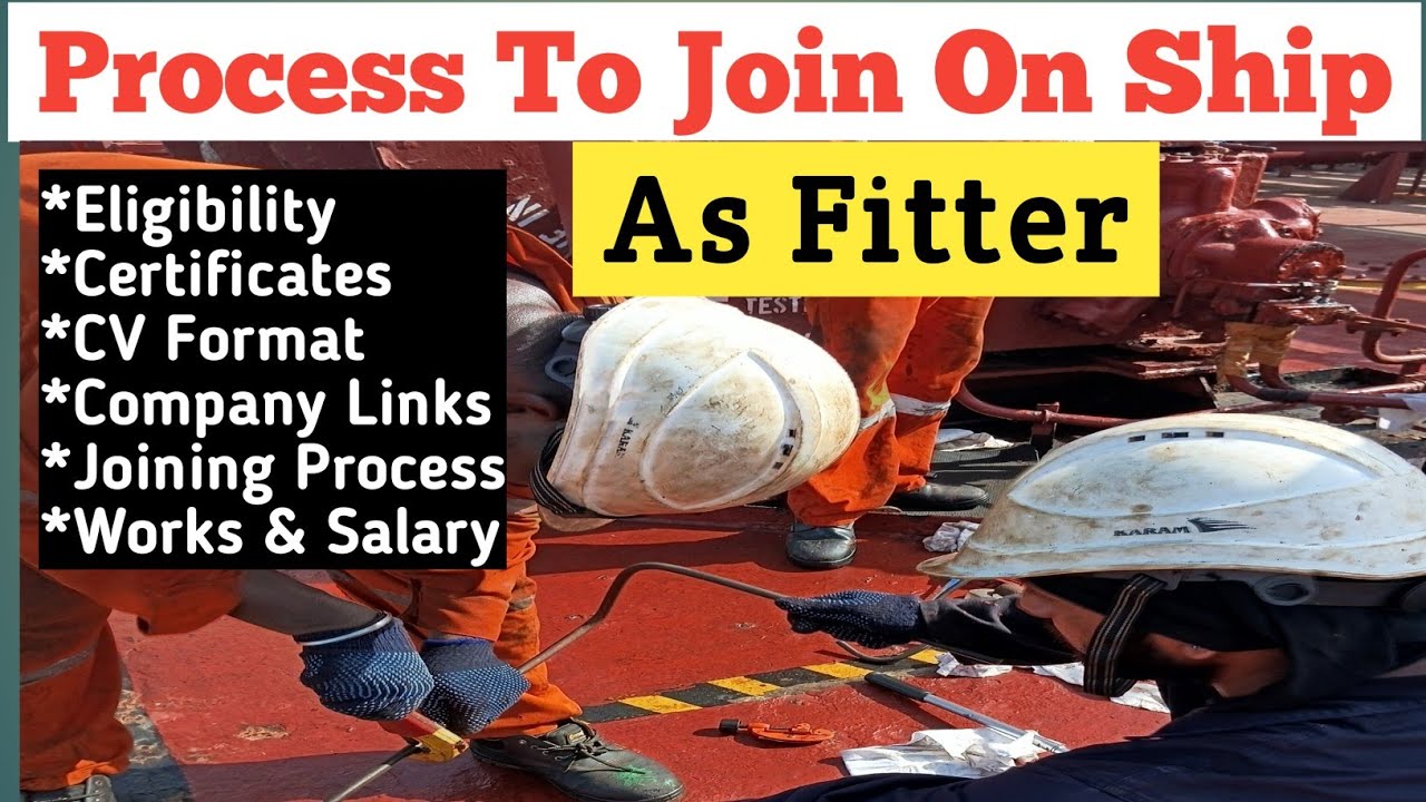 वेलडर फीटर जहाज पर जाने की पूरी प्रक्रिया | How To Join On Ship As Fitter Weldor | Fitter Job