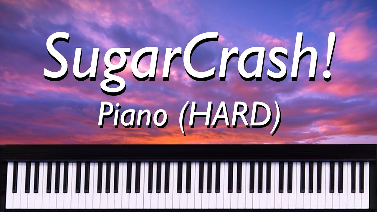 Sugar Crash! - Piano Tutorial (HARD) - By ElyOtto (Sheet Music)