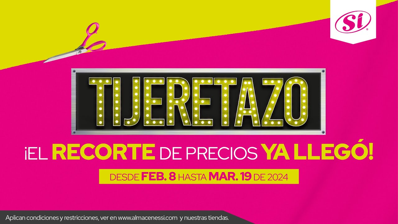 TIJERETAZO - ALMACENES S&Iacute; ✂️