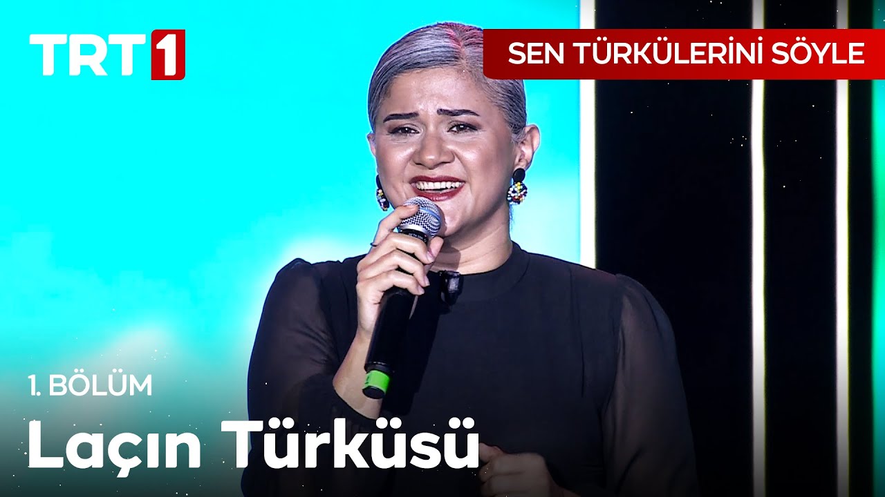 Laçın Türküsü - Sen Türkülerini Söyle 1. Bölüm 
