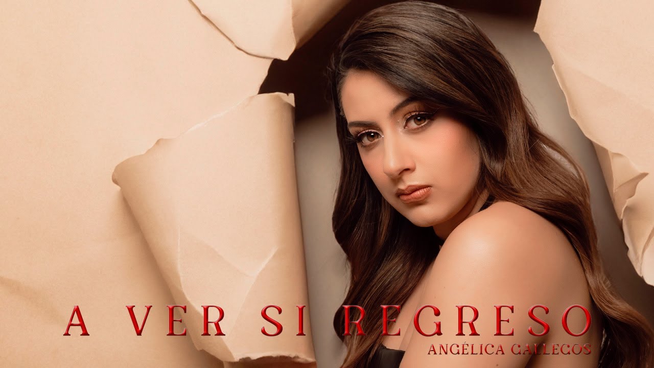 A Ver Si Regreso - Angelica Gallegos