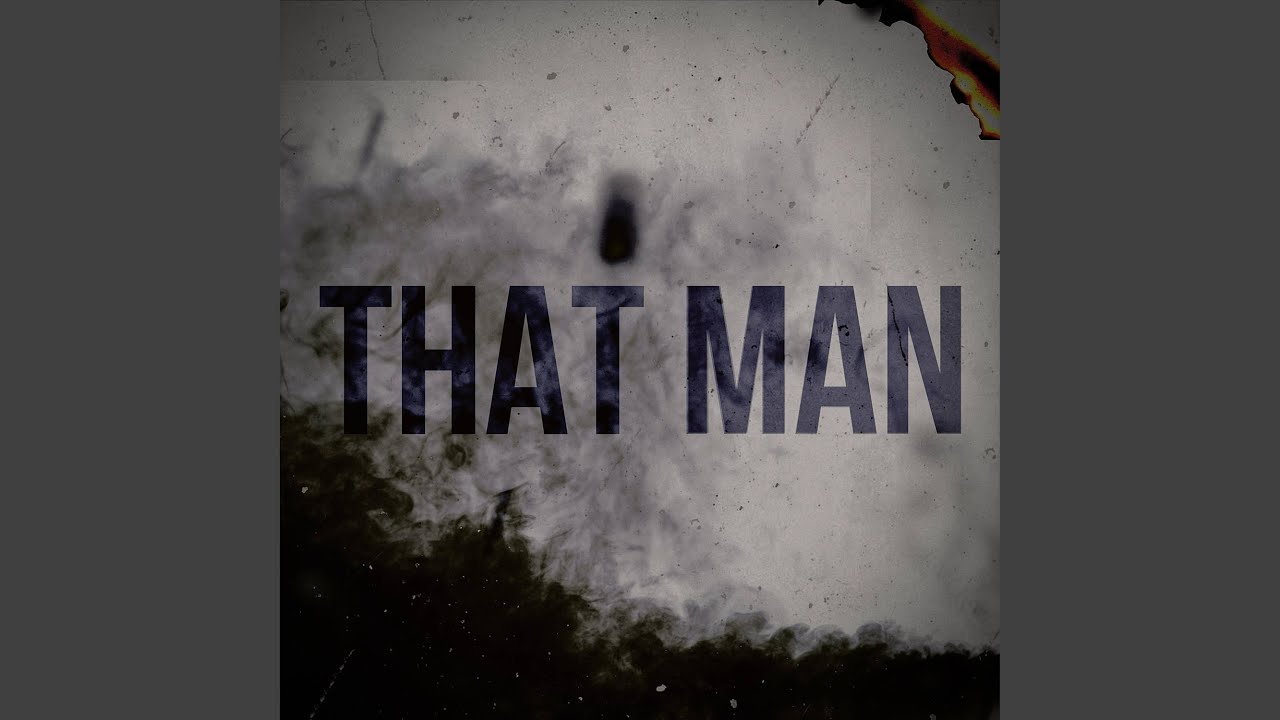 That Man
