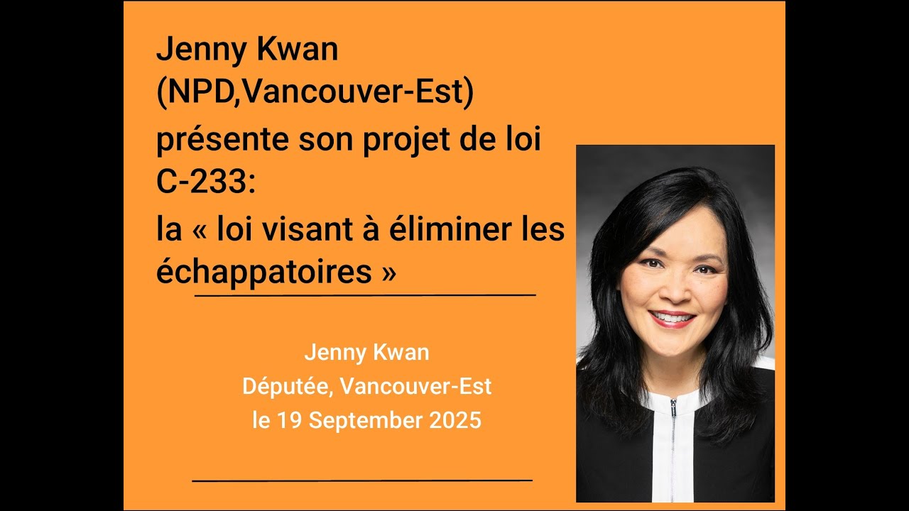 Projet de loi C-233: la « loi visant à éliminer les échappatoires » - députée Jenny Kwan (NPD)