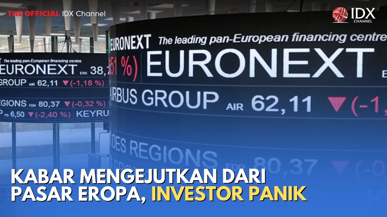 Kabar Mengejutkan dari Pasar Eropa, Investor Panik | MILENOMICS