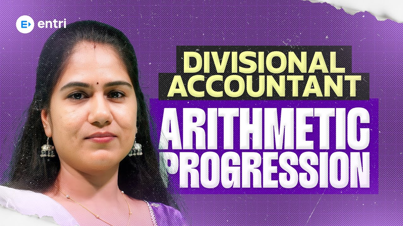 🔥Arithmetic progression ചെയ്തു പഠിക്കാൻ എളുപ്പവഴി 🔥| Divisional Accountant | entri