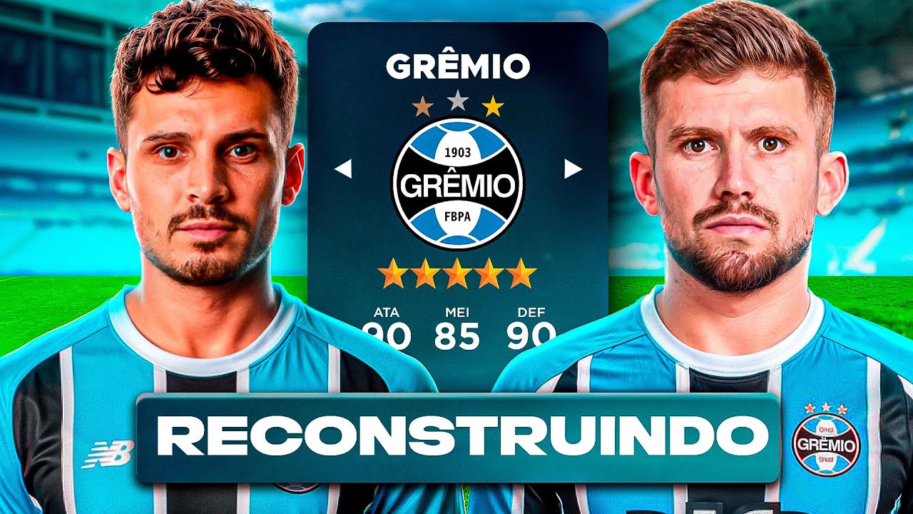 RECONSTRUINDO o GRÊMIO 🇪🇪 EAFC 26