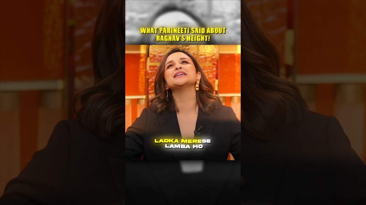 WHAT PARINEETI SAID ABOUT RAGHAV'S HEIGHT 🤣 #raghavchadha #genzindia #comedy #kapilsharmashow