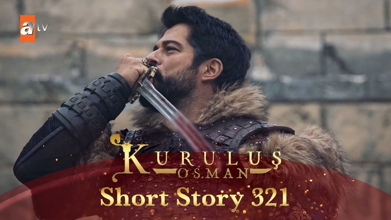Kurulus Osman Urdu | Short Story 321 I Akhisar ki fatah!