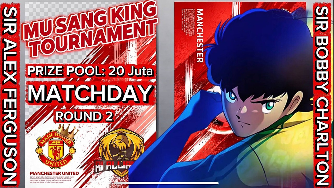 LIVE! MATCH DAY ROUND 1 DAY 2! MU SANG KING CUP! PRIZE POOL Rp 20.000.000,-. CAPTAIN TSUBASA DT
