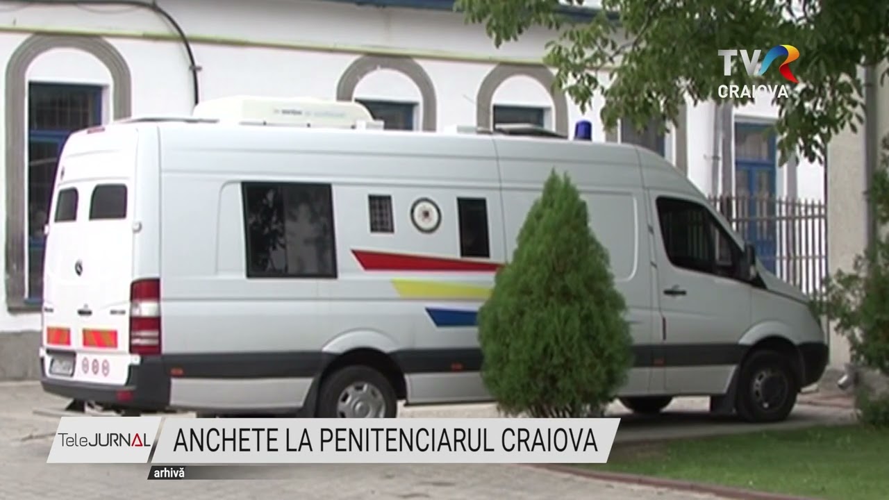 ANCHETE LA PENITENCIARUL CRAIOVA
