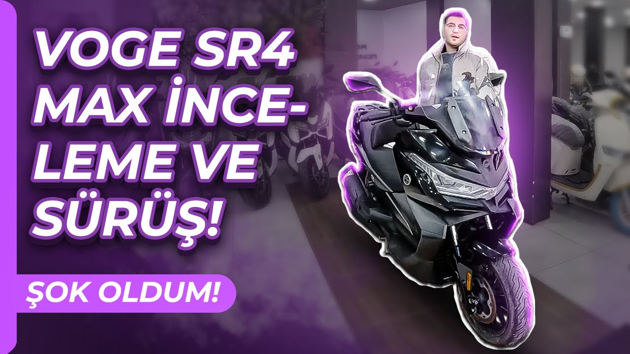 VOGE SR4 MAX İNCELEME VE SÜRÜŞ | BENİ ŞOK ETTİ | FORZA VE X-MAX E ELVEDA