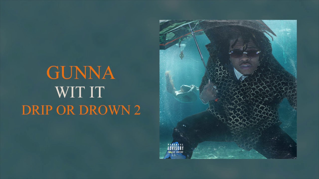 Gunna - Wit It [Official Audio]