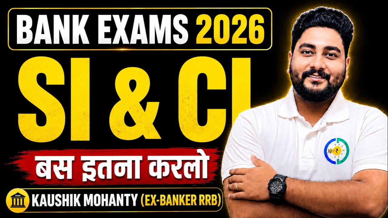 🔥Simple & Compound Interest in ONE SHOT | FREE Quant Crash Course for Bank Exams 2026 By Kaushik Sir