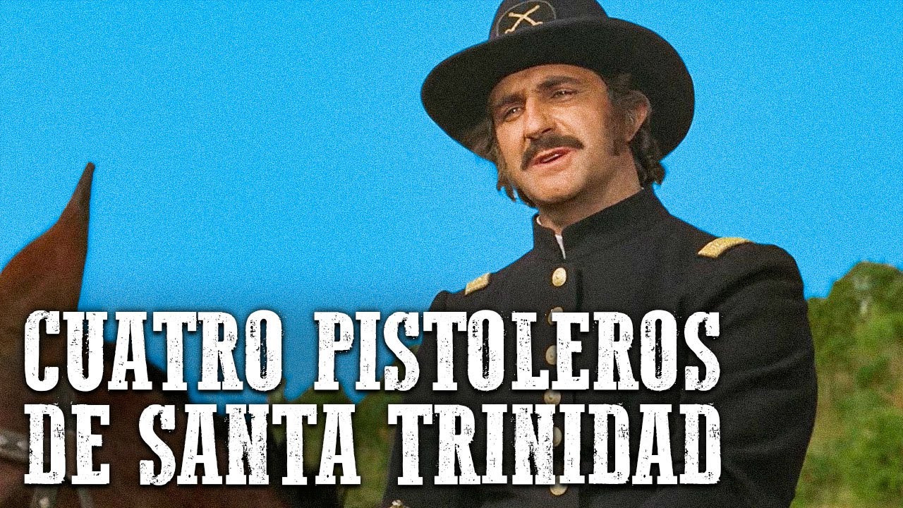 Cuatro pistoleros de Santa Trinidad | Película del Oeste