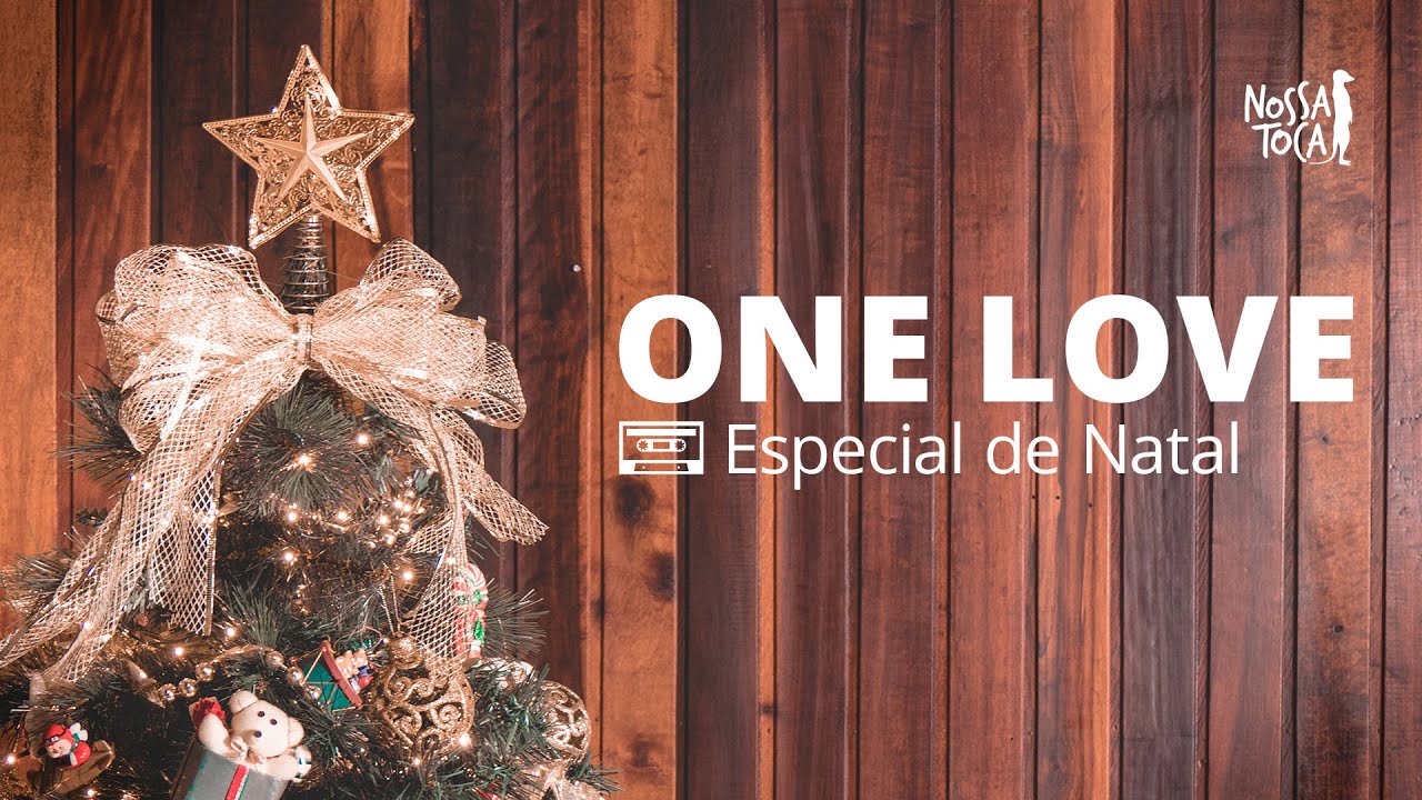 One Love - Bob Marley (cover Especial de Natal) Nossa Toca