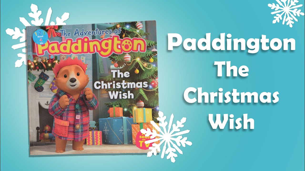 Paddington: The Christmas Wish | 123 Read 4 Me | Reading for Kids