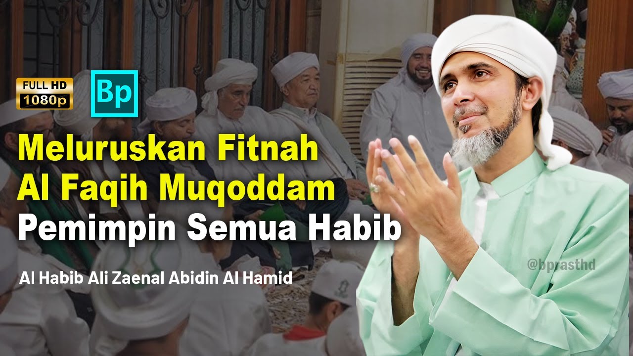 Meluruskan Fitnah Al Faqih Muqoddam | Habib Ali Zaenal Abidin Al Hamid