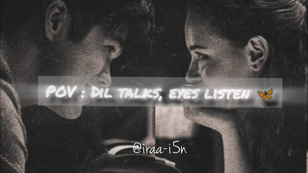 🎀|| POV : Dil talks, eyes listen|| 🎶🦋|| Bollywood songs playlist 🍃|| #playlist #love #fiction 