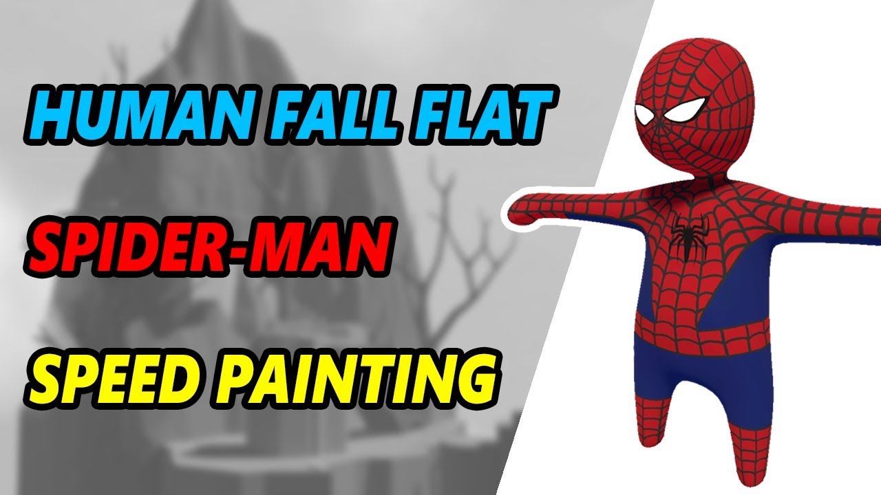 Human: Fall Flat | Spider-Man speed painting | Человек-паук быстрое рисование