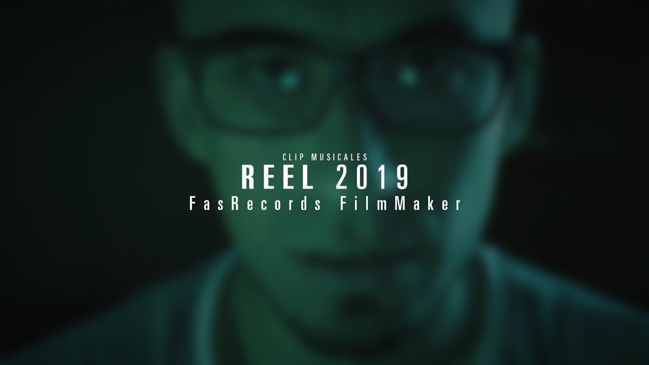 REEL 2019 FasRecords FilmMaker