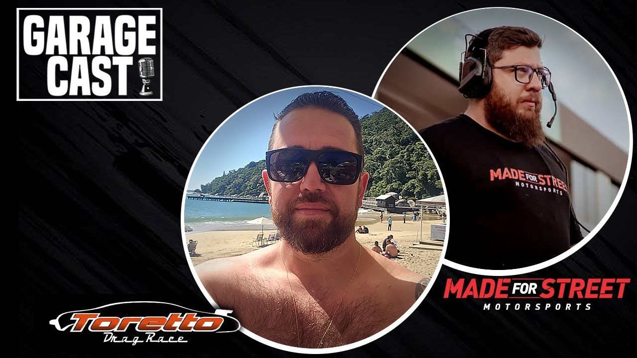 GarageCast #23 - Toretto Drag Race e Robinho da Made For Street
