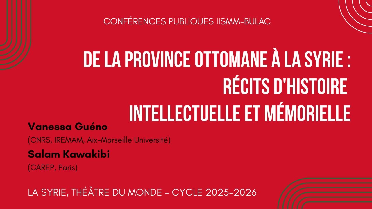 De la province ottomane à la Syrie : récits d’histoire intellectuelle et mémorielle