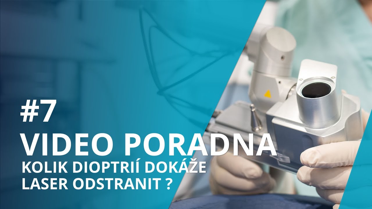 Video poradna: kolik dioptrií dokáže laser odstranit