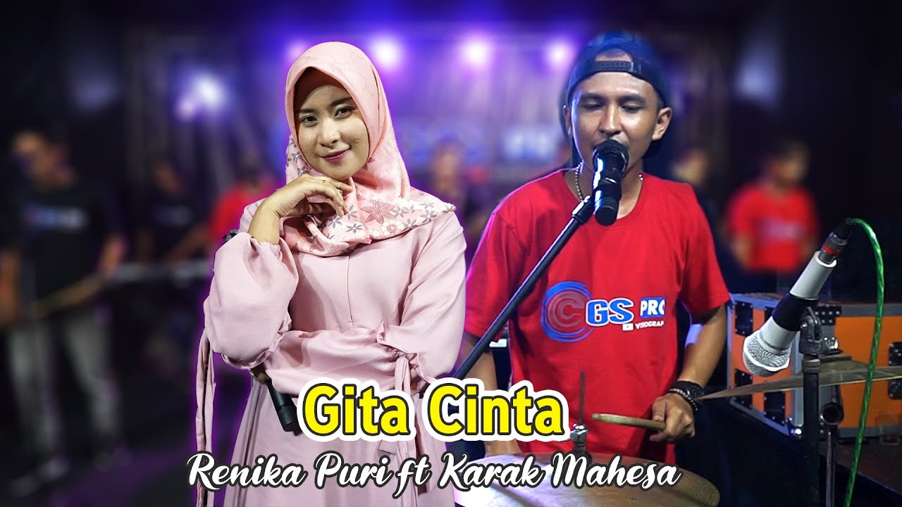 Gita Cinta (Duet sahdu) Renika Puri Ft Karak Mahesa || CGS Pro Live