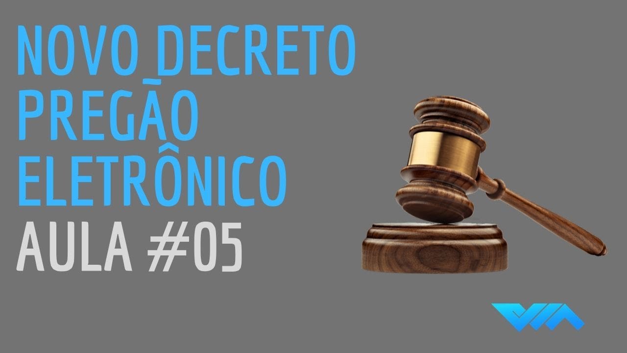 Novo Decreto Preg&atilde;o Eletr&ocirc;nico Aula #05