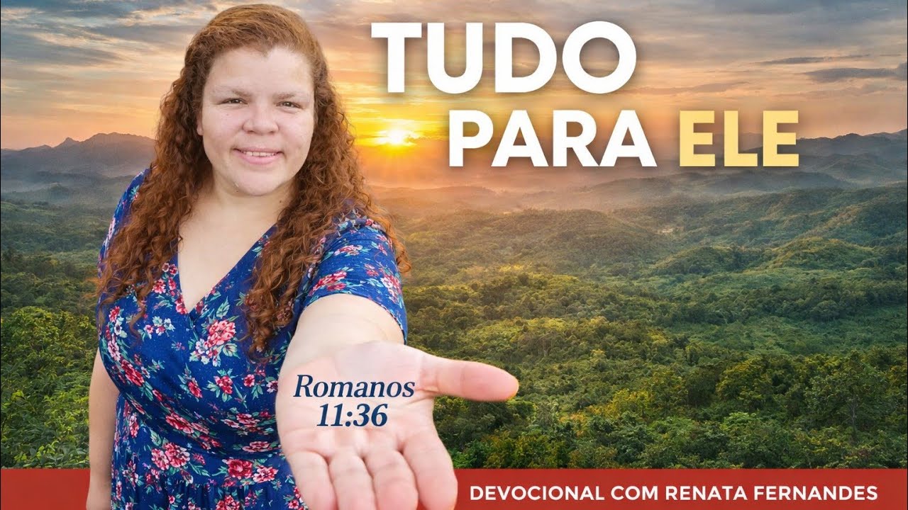 Uma palavra ao seu coração ❤️                       Tema: Tudo Para ele