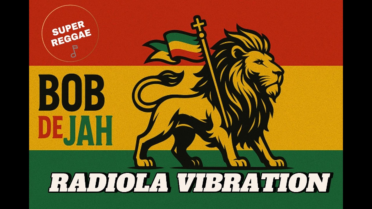 🔊🌈 Radiola Vibration – Bob de Jah | Reggae Roots 2026🔥 Sound System Vibes 💚💛❤️