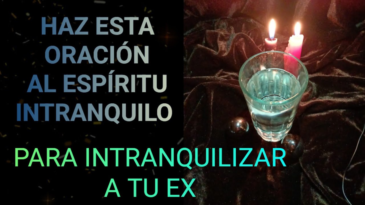 Oración Para Intranquilizar A Tu Ex