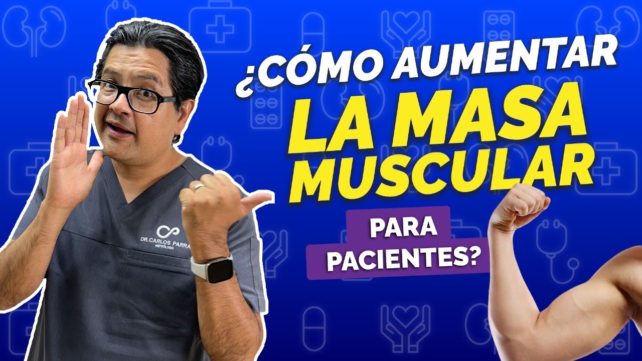¿Cómo aumentar la masa muscular? Para pacientes 🦾🙌