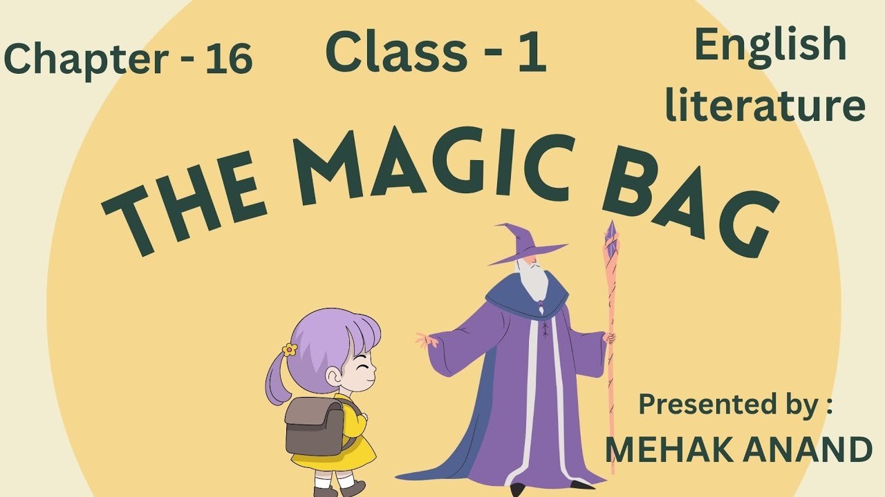 The Magic Bag || Class 1 || Chapter-16 || English Reader || Mehak Anand || @MehakAnand94 