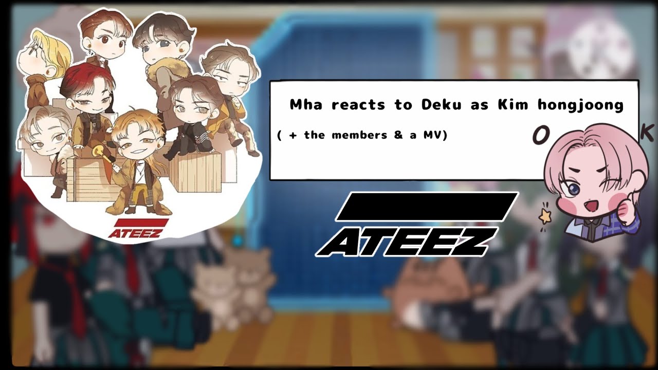 Mha reacts to Deku as kim hongjoong// + the members & a MV//have mercy yt//