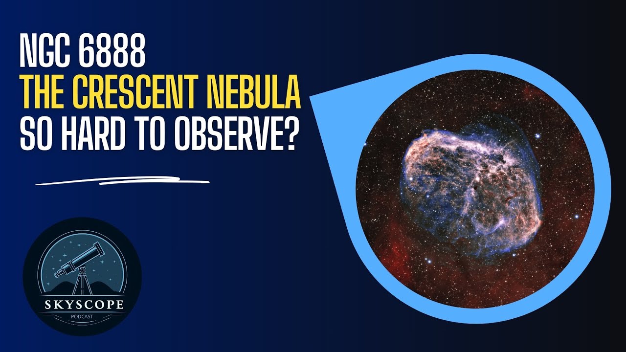 Unlocking the Crescent Nebula – Visual & Filter Tips for NGC 6888 | Skyscope CW26